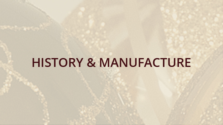 History & Manufacture